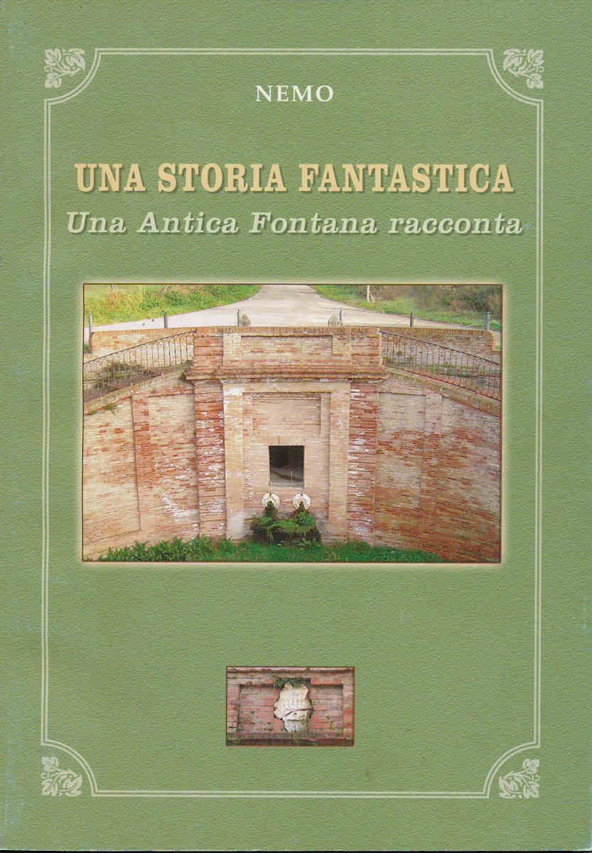 2005 - UNA STORIA FANTASTICA Una Antica Fontana racconta